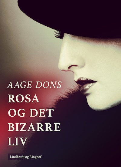 Rosa og det bizarre liv – omslag til lydbogen af Aage Dons