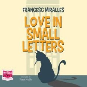 Love in Small Letters – okładka audiobooka, autor Francesc Miralles