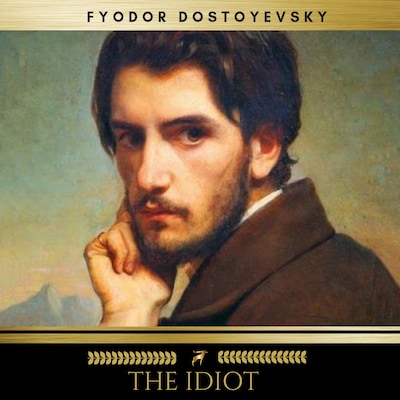 The Idiot – okładka audiobooka, autor Fyodor Dostoyevsky