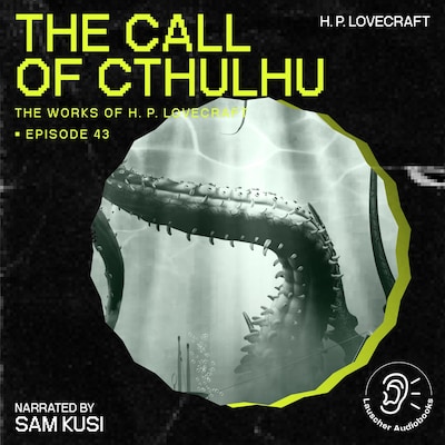 The Call of Cthulhu (The Work of H. P. Lovecraft, Episode 43) – omslag til lydbogen af H. P. Lovecraft