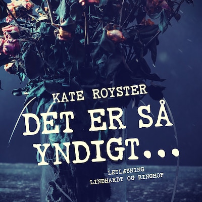 Det er så yndigt... – omslag til lydbogen af Kate Royster