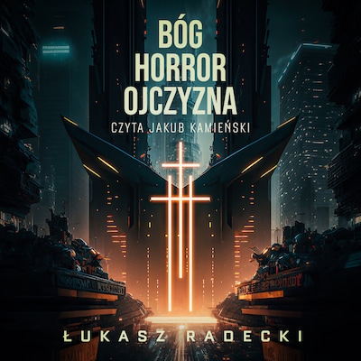 Bóg,Horror, Ojczyzna