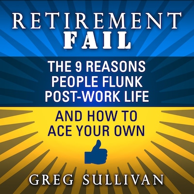 Retirement Fail – omslag til lydbogen af Greg Sullivan