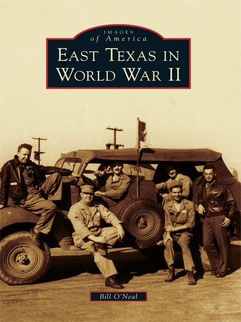 East Texas in World War II – omslag til lydbogen af Bill O Neal