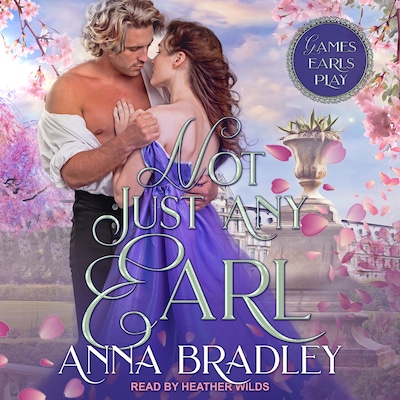 Not Just Any Earl – omslag til lydbogen af Anna Bradley