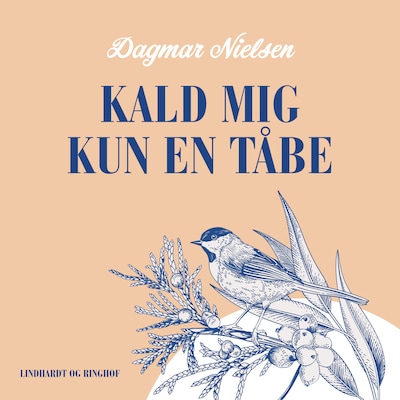 Kald mig kun en tåbe – omslag til lydbogen af Dagmar Nielsen
