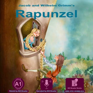 Rapunzel: CEFR A1 – omslag till ljudboken av Jacob and Wilhelm Grimm, Bill Bowler