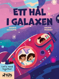Ett hål i galaxen – omslag till ljudboken av Ananya Dasgupta,Chaaya Prabhat