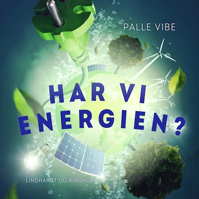 Har vi energien? – omslag til lydbogen af Palle Vibe