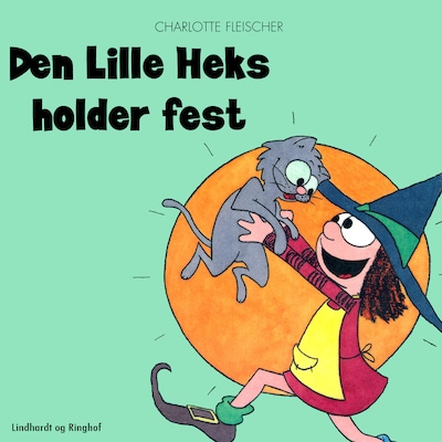Den lille heks holder fest – omslag til lydbogen af Charlotte Fleischer