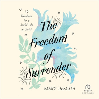 The Freedom of Surrender