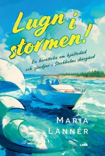 Lugn i stormen! – omslag till ljudboken av Maria Lannér