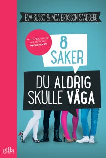 8 saker du aldrig skulle våga