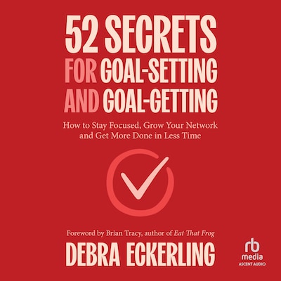 52 Secrets for Goal-Setting and Goal-Getting – omslag til lydbogen af Debra Eckerling