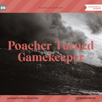 Poacher Turned Gamekeeper (Unabridged)