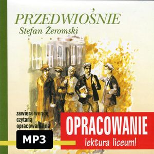 Stefan Żeromski Przedwiośnie-opracowanie – okładka audiobooka, autor Andrzej I. Kordela, Marcin Bodych