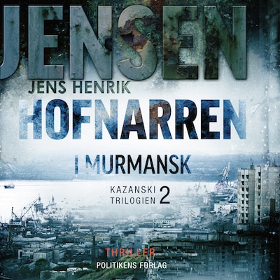 Hofnarren i Murmansk – omslag til lydbogen af Jens Henrik Jensen