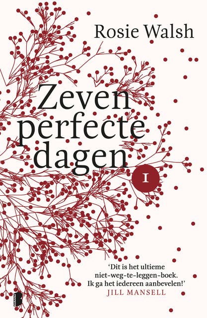 Zeven perfecte dagen - Deel 1/10: Een heerlijke roman in 10 delen – omslag van het luisterboek van Rosie Walsh