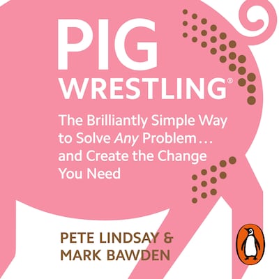 Pig Wrestling – omslag til lydbogen af Pete Lindsay, Mark Bawden