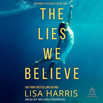 The Lies We Believe – omslag til lydbogen af Lisa Harris