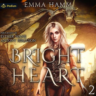 Bright Heart: The Dragon of Umbra, Book 2