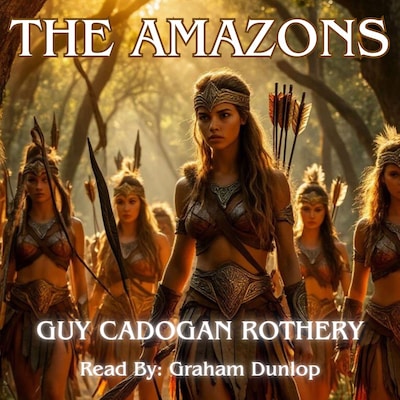 The Amazons – omslag til lydbogen af Guy Cadogan Rothery