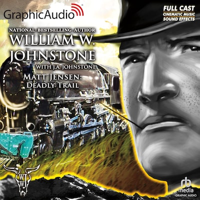 Deadly Trail [Dramatized Adaptation] – omslag til lydbogen af William W. Johnstone, J.A. Johnstone
