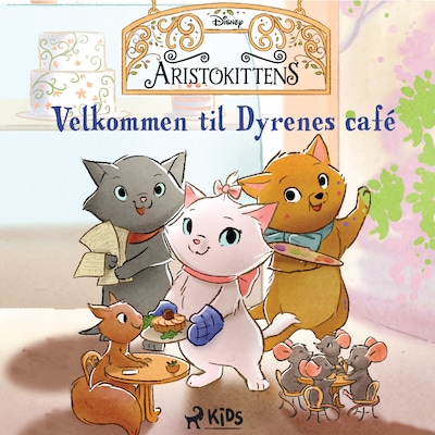 Aristokittens 1 - Velkommen til Dyrenes café – omslag til lydbogen af Disney