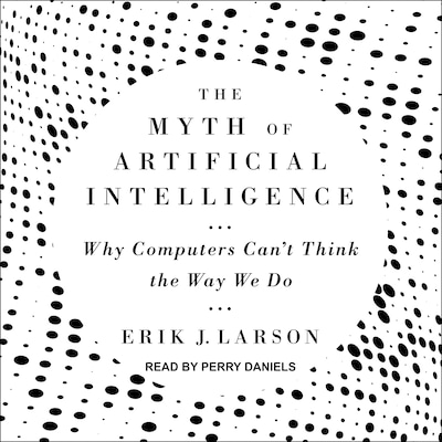The Myth of Artificial Intelligence – omslag til lydbogen af Erik J. Larson