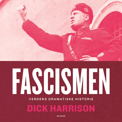 Fascismen – omslag til lydbogen af Dick Harrison