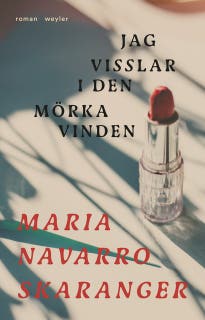 Jag visslar i den mörka vinden – omslag till ljudboken av Maria Navarro Skaranger