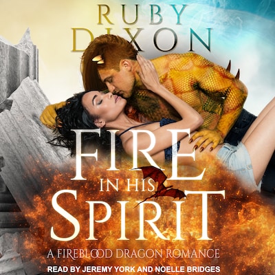 Fire In His Spirit – omslag til lydbogen af Ruby Dixon