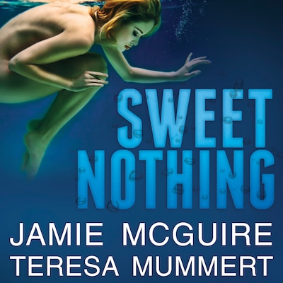 Sweet Nothing – omslag til lydbogen af Jamie McGuire, Teresa Mummert