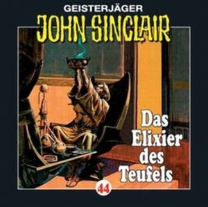 Das Elixier des Teufels (John Sinclair 44) – okładka audiobooka, autor Jason Dark