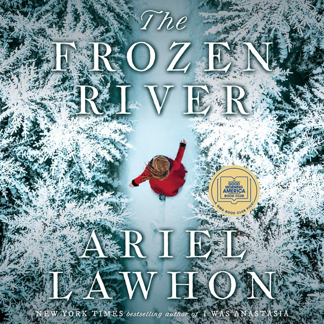 The Frozen River: A GMA Book Club Pick: A Novel – omslag til lydbogen af Ariel Lawhon