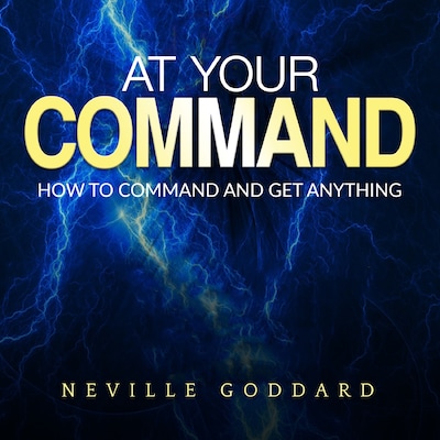At your Command – omslag til lydbogen af Neville Goddard