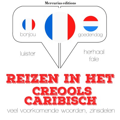 Reizen in het Creools Caribisch – omslag van het luisterboek van JM Gardner