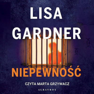 Niepewność – okładka audiobooka, autor Lisa Gardner