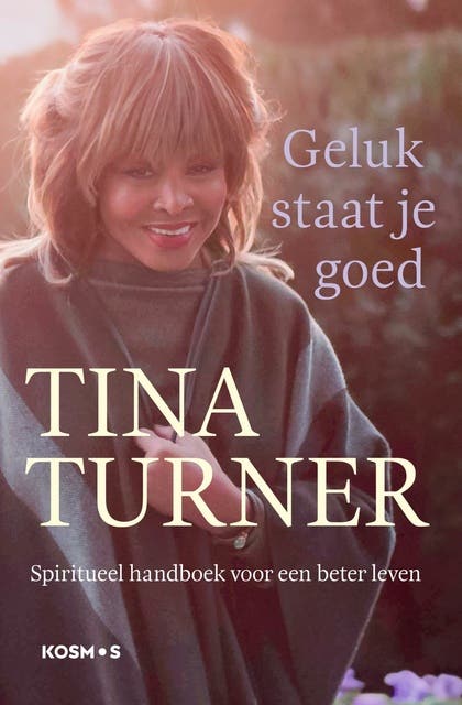 Geluk staat je goed: Spiritueel handboek voor een beter leven