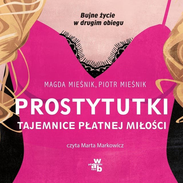 Prostytutki. Tajemnice płatnej miłości