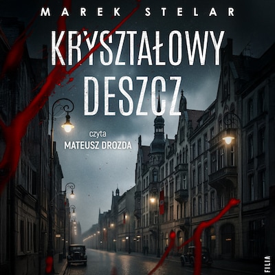 Kryształowy deszcz – okładka audiobooka, autor Marek Stelar