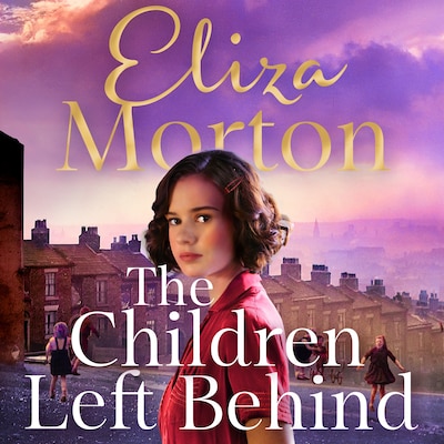 The Children Left Behind – omslag til lydbogen af Eliza Morton