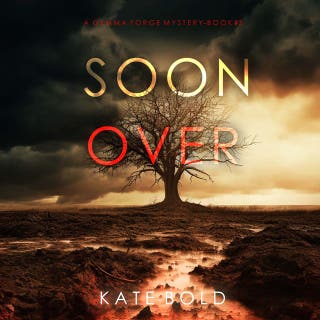Soon Over (A Gemma Forge FBI Suspense Thriller—Book Five)
