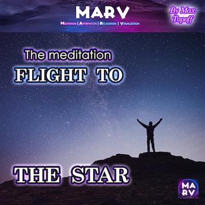 The Meditation Flight To The Star