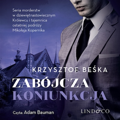Zabójcza koniunkcja – okładka audiobooka, autor Krzysztof Beśka