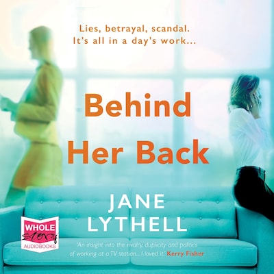 Behind Her Back – omslag til lydbogen af Jane Lythell