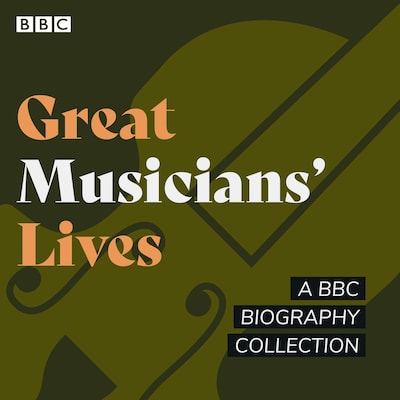 Great Musicians' Lives – omslag til lydbogen af Matthew Parris, Humphrey Carpenter, Joan Bakewell
