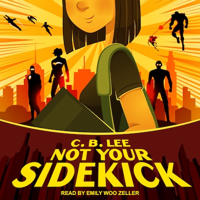 Not Your Sidekick – omslag til lydbogen af C.B. Lee