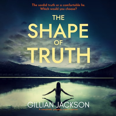 The Shape of Truth – omslag til lydbogen af Gillian Jackson