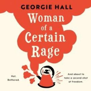 Woman of a Certain Rage – okładka audiobooka, autor Georgie Hall